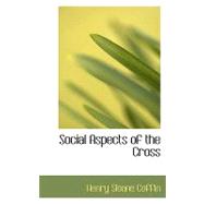 Social Aspects of the Cross