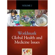 Worldmark Global Health and Medicine Issues