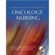 Clinical Practice Protocols in Oncology Nursing