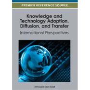 Knowledge and Technology Adoption, Diffusion, and Transfer
