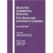 Selected Commercial Statutes for Sales and Contracts Courses 2016