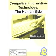 Computing Information Technology : The Human Side
