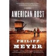 American Rust A Novel