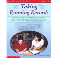 Taking Running Records A Teacher Shares Her Experience on How to Take Running Records and Use What They Tell You to Assess and Improve Every Child's Reading