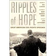 Ripples of Hope : Great American Civil Rights Speeches