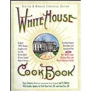 White House Cookbook Vol. 1 : Original 1890's Recipes Complete with Low-Fat, No-Fat, Quick and Great-Tasting Modern Versions