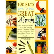 100 Keys to Great Calligraphy