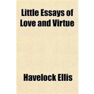 Little Essays of Love and Virtue