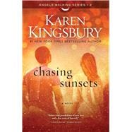 Chasing Sunsets A Novel