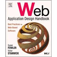 Web Application Design Handbook : Best Practices for Web-Based Software