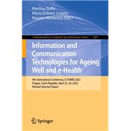 Information and Communication Technologies for Ageing Well and e-Health