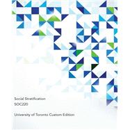 Social Stratification SOC220: University of Toronto Custom Edition