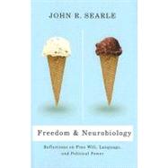 Freedom And Neurobiology