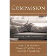 Compassion A Reflection on the Christian Life