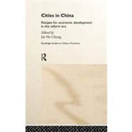 Cities in Post-Mao China: Recipes for Economic Development in the Reform Era