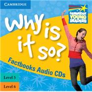 Why Is It So? Levels 5-6 Factbook