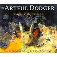 The Artful Dodger Images and Reflections