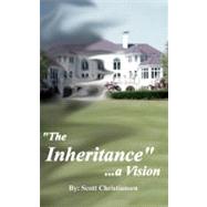 The Inheritance, a Vision