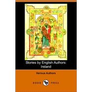 Stories by English Authors: Ireland: Ireland