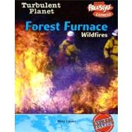 Forest Furnace-wild Fires