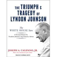 The Triumph & Tragedy of Lyndon Johnson