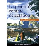 La peinture comme délectation - Choix de lettres