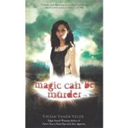 Magic Can Be Murder