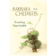 Something Unpredictable : A Novel