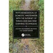 Phytoremediation of Domestic Wastewater with the Internet of Things and Machine Learning Techniques