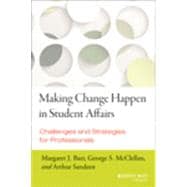 Making Change Happen in Student Affairs