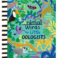 Animal Words for Little Zoologists 100 Interesting Words!