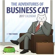 Business Cat 2017 Wall Calendar The Adventures of Business Cat