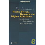 Public-Private Dynamics in Higher Education : Expectations, Developments and Outcomes
