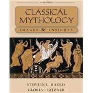 Classical Mythology: Images and Insights