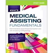 Study Guide and Procedure Checklist Manual for Kinn's Medical Assisting Fundamentals