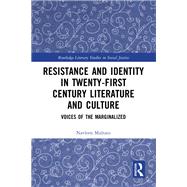 Resistance and Identity in Twenty-First Century Literature and Culture
