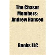Chaser Members : Andrew Hansen