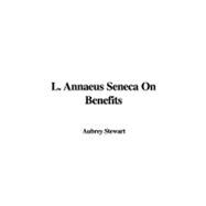 L. Annaeus Seneca on Benefits