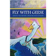 Fly With Geese Create You Before Creating With Others