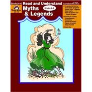 Read and Understand Myths and Legends, Grades 4-6+