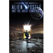 The Alien Apostle and the Great Conspiracy