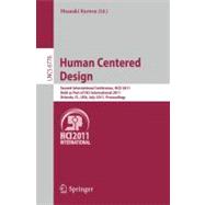 Human Centered Design: Second International Conference, HCD 2011, Held As Part of HCI International 2011, Orlando, Fl, USA, July 9-14, 2011, Proceedings