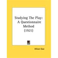 Studying the Play : A Questionnaire Method (1921)