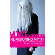 Re-Visioning Myth Modern and Contemporary Drama by Women