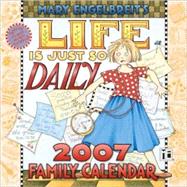 Mary Engelbreit's Life is Just So Daily; 2007 Wall Calendar