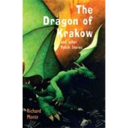 The Dragon of Krakow and other Polish Stories