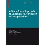 A State Space Approach to Canonical Factorization With Applications