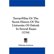 Terrae-Filius or the Secret History of the University of Oxford : In Several Essays (1754)