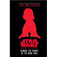 Star Wars: Return of the Jedi Beware the Power of the Dark Side!