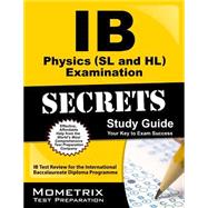 IB Physics SL and HL Examination Secrets: IB Test Review for the International Baccalaureate Diploma Programme